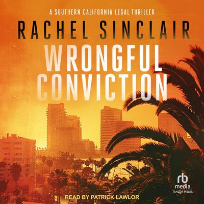 Wrongful Conviction by Rachel Sinclair audiobook