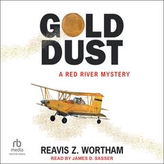 Gold Dust by Reavis Z. Wortham audiobook