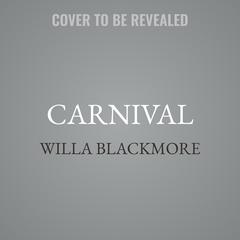 Carnival by Willa Blackmore audiobook
