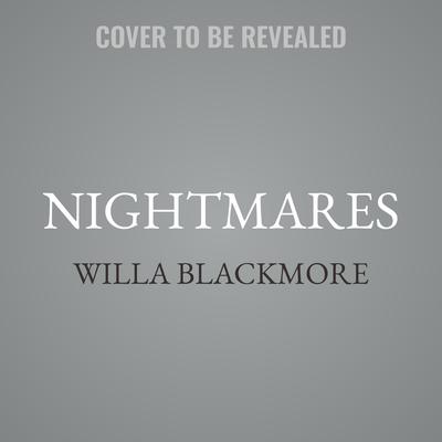 Nightmares by Willa Blackmore audiobook
