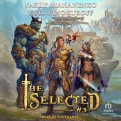 The Selected #3 by  Yuri Vinokuroff audiobook