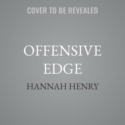 Offensive Edge by Hannah Henry audiobook