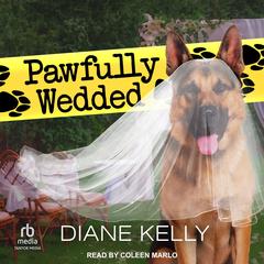Pawfully Wedded by Diane Kelly audiobook