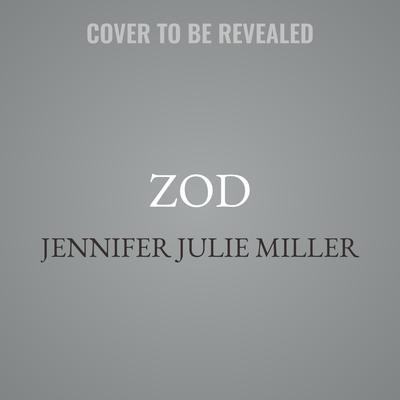 ZoD by Jennifer Julie Miller audiobook