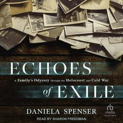 Echoes of Exile by Daniela Spenser audiobook