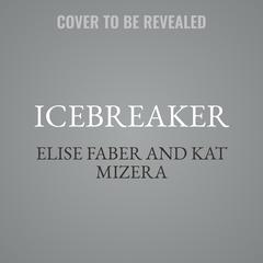 Icebreaker by Elise Faber audiobook