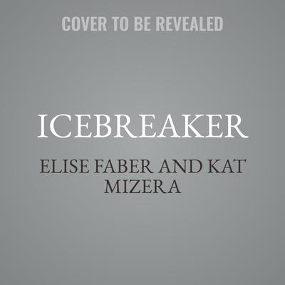 Icebreaker by Elise Faber audiobook