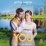 My Duty to You by  Alyssa Martin audiobook