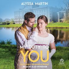 My Duty to You by Alyssa Martin audiobook