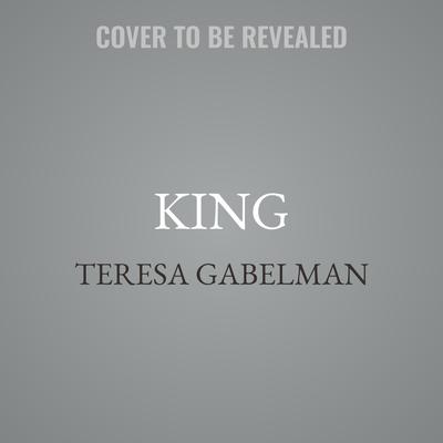 King by Teresa Gabelman audiobook