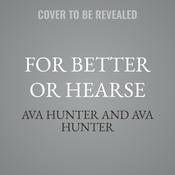 For Better or Hearse by  Ava Hunter audiobook
