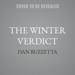 The Winter Verdict by Dan Buzzetta audiobook