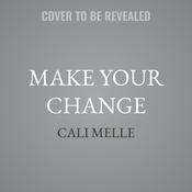 Make Your Change by  Cali Melle audiobook