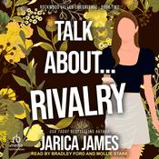 Talk About… Rivalry by  Jarica James audiobook