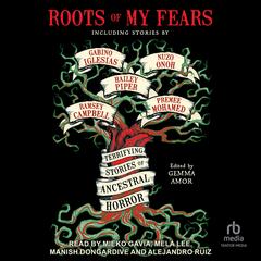 Roots of My Fears by Gemma Amor audiobook