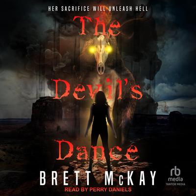 The Devil's Dance by Brett McKay audiobook