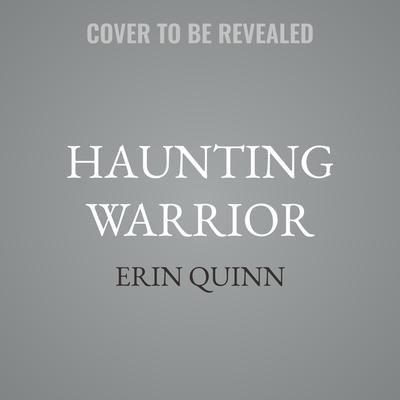 Haunting Warrior by Erin Quinn audiobook