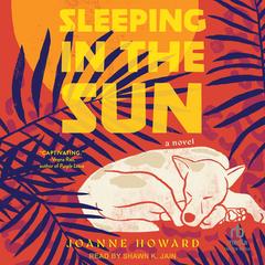 Sleeping in the Sun by Joanne Howard audiobook