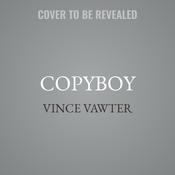 Copyboy by  Vince Vawter audiobook