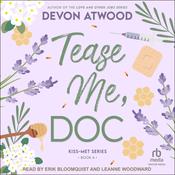 Tease Me, Doc by  Devon Atwood audiobook