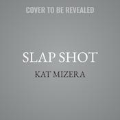Slap Shot by  Kat Mizera audiobook