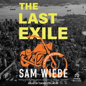 The Last Exile by  Sam Wiebe audiobook