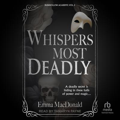 Whispers Most Deadly by Emma MacDonald audiobook