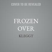 Frozen Over by  Kleggt audiobook