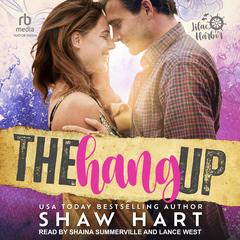 The Hang Up by Shaw Hart audiobook
