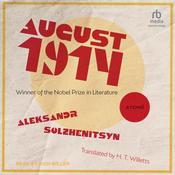 August 1914 by  Aleksandr Solzhenitsyn audiobook