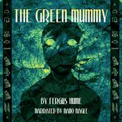The Green Mummy by  Fergus Hume audiobook