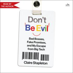 Don't Be Evil by Claire Stapleton audiobook