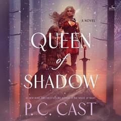 Queen of Shadow by P. C. Cast audiobook
