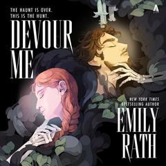 Devour Me by Emily Rath audiobook