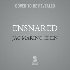Ensnared by Jac Marino Chen audiobook