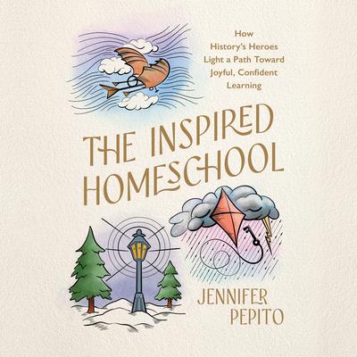 The Inspired Homeschool by Jennifer Pepito audiobook