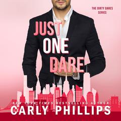 Just One Dare by Carly Phillips audiobook