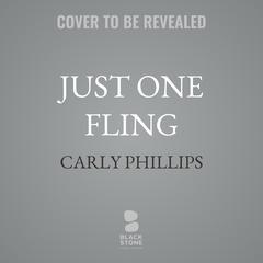 Just One Fling by Carly Phillips audiobook