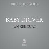 Baby Driver by  Jan Kerouac audiobook