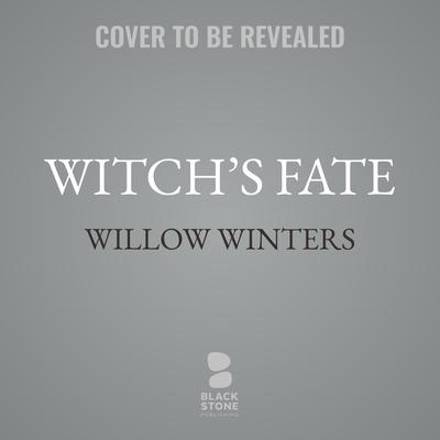 Witch’s Fate by Willow Winters audiobook