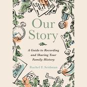 Our Story by  Rachel Seidman audiobook