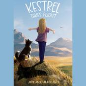 Kestrel Takes Flight by  Joy McCullough audiobook
