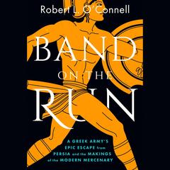 Band on the Run by Robert L. O'Connell audiobook