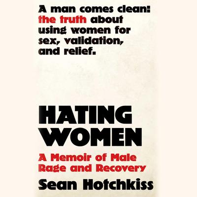 Hating Women by Sean Hotchkiss audiobook