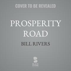 Prosperity Road by Bill Rivers audiobook