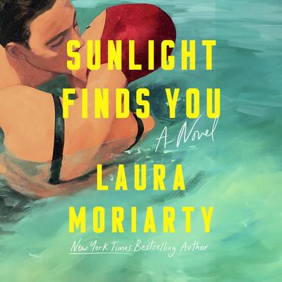 Sunlight Finds You by Laura Moriarty audiobook