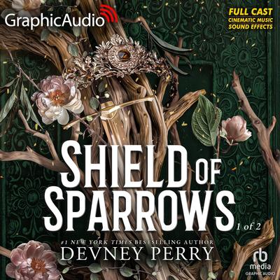 Shield of Sparrows [Dramatized Adaptation] by Devney Perry audiobook