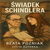 Świadek Schindlera by  Beata Poźniak audiobook