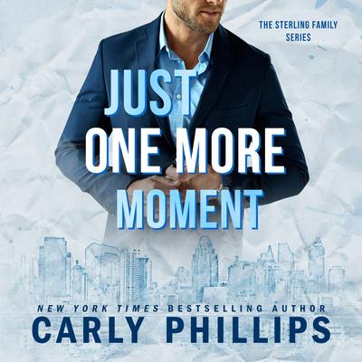 Just One More Moment by Carly Phillips audiobook
