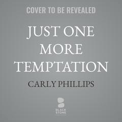 Just One More Temptation by Carly Phillips audiobook